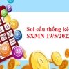 Soi cầu thống kê SXMN 19/5/2022
