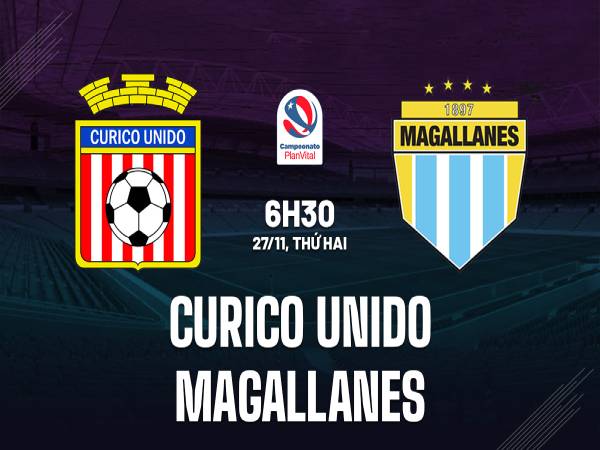 Nhận định tỷ số Curico Unido vs Magallanes